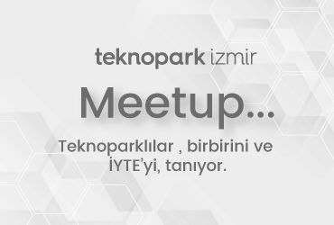 Teknopark İzmir Meetup