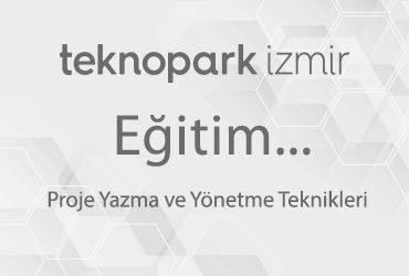Proje Yazma ve Yönetme Teknikleri