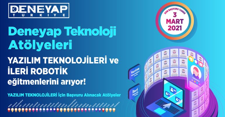 Deneyap Teknoloji Atölyeleri Eğitmenlerini Arıyor