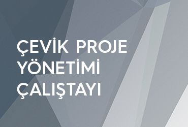 Çevik Proje Yönetimi Çalıştayı