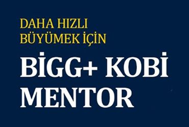 Daha Hızlı Büyümek İçin TÜBİTAK BİGG+ KOBİ MENTOR!