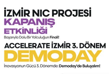 İzmir NIC Kapanış Etkinliği ve Accelerate İzmir DemoDay 13 Şubat’ta, Kaya İzmir’de!