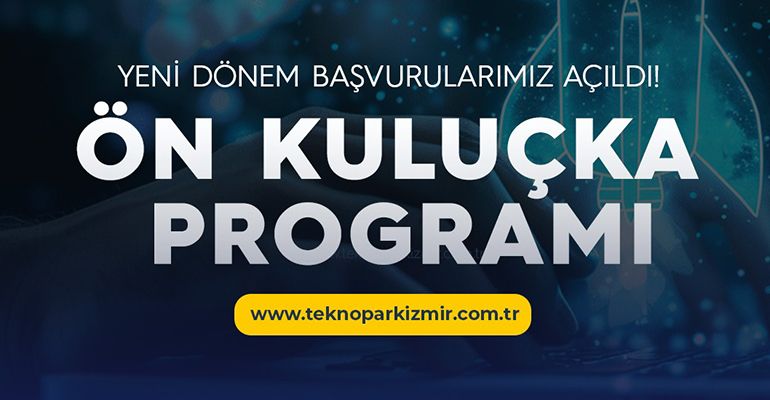 Ön Kuluçka Programı Başvuruları Açıldı