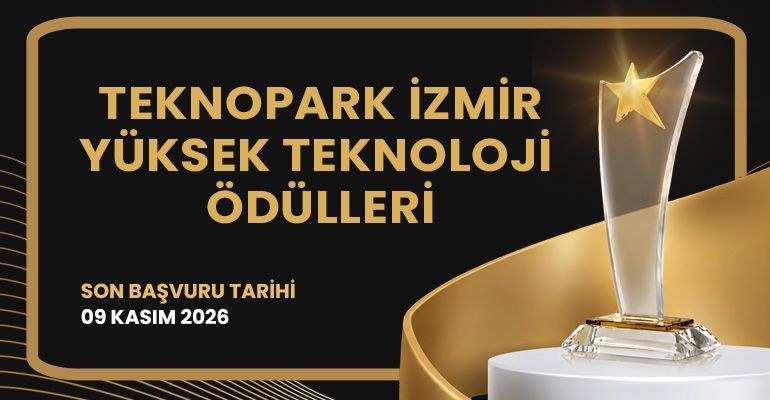 Bu yıl 8.si düzenlenen "Teknopark İzmir Yüksek Teknoloji Ödülleri" için başvurular başladı